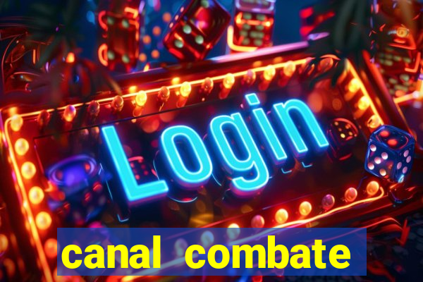 canal combate online ao vivo multicanais